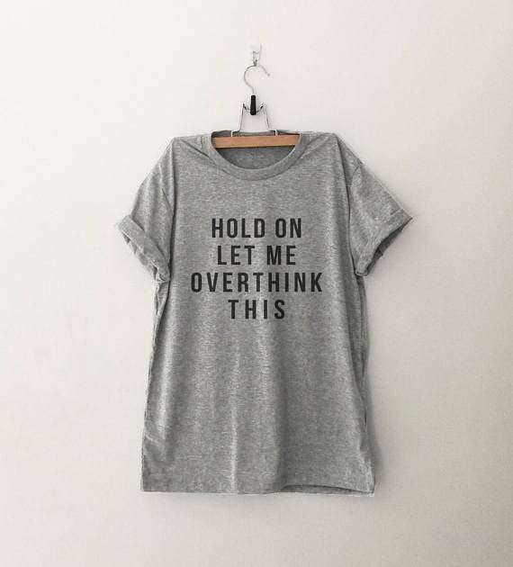 Hold On Let Me Overthink This T-Shirt - Y2K Grunge, 90S Fashion, Retro Style, Baby Tees Y2 Hold On Let Me Overthink This T-Shirt - Y2K Grunge, 90S Fashion, Retro Style, Baby Tees Y2