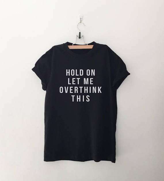 Hold On Let Me Overthink This T-Shirt - Y2K Grunge, 90S Fashion, Retro Style, Baby Tees Y2 Hold On Let Me Overthink This T-Shirt - Y2K Grunge, 90S Fashion, Retro Style, Baby Tees Y2