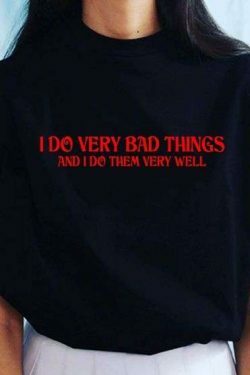 I Do Very Bad Things Shirt - Y2K Grunge, 90S Fashion, Retro Style, Gothic Y2K, Summer Outfits