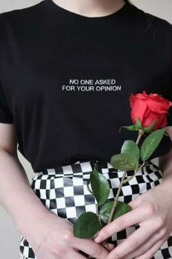No One Asked For Your Opinion Tee - Y2K Grunge, 90S Fashion, Retro Style, Baby Tees Y2K