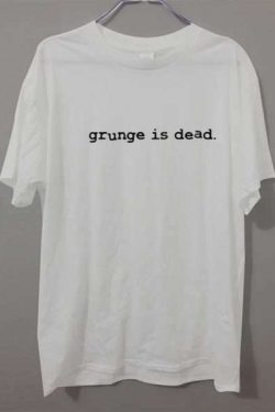Y2K Grunge Is Dead T-Shirt - Retro 90S Fashion, Summer Y2K Outfits, Gothic Y2K Style