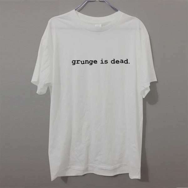 Y2K Grunge Is Dead T-Shirt - Retro 90S Fashion, Summer Y2K Outfits, Gothic Y2K Style
