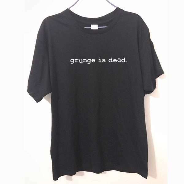Y2K Grunge Is Dead T-Shirt - Retro 90S Fashion, Summer Y2K Outfits, Gothic Y2K Style